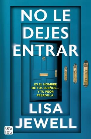 NO LE DEJES ENTRAR | 9788408308621 | JEWELL, LISA | Galatea Llibres | Llibreria online de Reus, Tarragona | Comprar llibres en català i castellà online