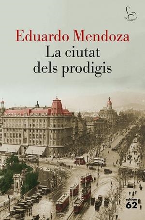 LA CIUTAT DELS PRODIGIS | 9788429783261 | MENDOZA, EDUARDO | Galatea Llibres | Librería online de Reus, Tarragona | Comprar libros en catalán y castellano online