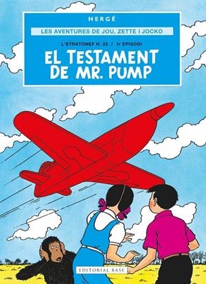 LES AVENTURES DE JOE, ZETTE I JOCKO 1. EL TESTAMENT DE MR. PUMP | 9791387728069 | HERGE | Galatea Llibres | Librería online de Reus, Tarragona | Comprar libros en catalán y castellano online