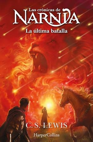 LAS CRÓNICAS DE NARNIA: LA ÚLTIMA BATALLA (LIBRO 7) | 9788419802453 | LEWIS, C.S. | Galatea Llibres | Llibreria online de Reus, Tarragona | Comprar llibres en català i castellà online