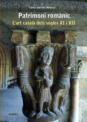 PATRIMONI ROMÀNIC | 9788410211063 | SÁNCHEZ MÁRQUEZ, CARLES | Galatea Llibres | Llibreria online de Reus, Tarragona | Comprar llibres en català i castellà online