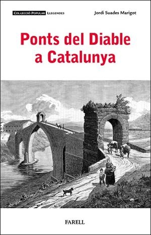 PONTS DEL DIABLE A CATALUNYA | 9788410211094 | SUADES. JORDI | Galatea Llibres | Llibreria online de Reus, Tarragona | Comprar llibres en català i castellà online