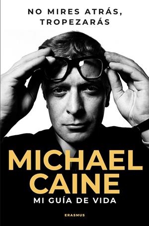 NO MIRES ATRÁS, TROPEZARÁS | 9788410199088 | CAINE, MICHAEL | Galatea Llibres | Llibreria online de Reus, Tarragona | Comprar llibres en català i castellà online