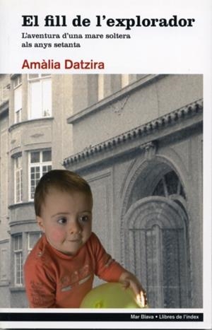 FILL DE L´EXPLORADOR, EL | 9788496563360 | DATZIRA, AMALIA | Galatea Llibres | Llibreria online de Reus, Tarragona | Comprar llibres en català i castellà online