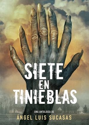 SIETE EN TINIEBLAS | 9791387689933 | SUCASAS, ÁNGEL LUIS | Galatea Llibres | Llibreria online de Reus, Tarragona | Comprar llibres en català i castellà online