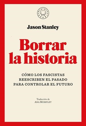 BORRAR LA HISTORIA | 9791387748005 | STANLEY, JASON | Galatea Llibres | Librería online de Reus, Tarragona | Comprar libros en catalán y castellano online