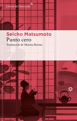 PUNTO CERO | 9788410178205 | MATSUMOTO, SEICHO | Galatea Llibres | Librería online de Reus, Tarragona | Comprar libros en catalán y castellano online