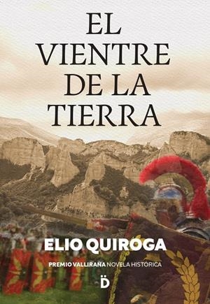 EL VIENTRE DE LA TIERRA | 9788418011573 | QUIROGA, ELIO | Galatea Llibres | Llibreria online de Reus, Tarragona | Comprar llibres en català i castellà online