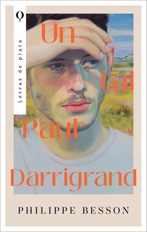 UN TAL PAUL DARRIGRAND | 9788410439108 | BESSON, PHILIPPE | Galatea Llibres | Llibreria online de Reus, Tarragona | Comprar llibres en català i castellà online