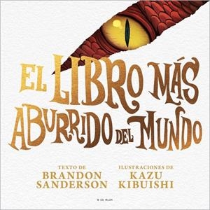 EL LIBRO MÁS ABURRIDO DEL MUNDO | 9791387695040 | SANDERSON, BRANDON | Galatea Llibres | Librería online de Reus, Tarragona | Comprar libros en catalán y castellano online