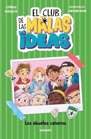 EL CLUB DE LAS MALAS IDEAS 3. LOS ABUELOS CAÑEROS | 9788427251762 | BURGALETA, ESTÍBALIZ | Galatea Llibres | Llibreria online de Reus, Tarragona | Comprar llibres en català i castellà online