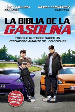 LA BIBLIA DE LA GASOLINA | 9791387598099 | AMILIBIA, ALEX / DANIEL FERNANDEZ | Galatea Llibres | Llibreria online de Reus, Tarragona | Comprar llibres en català i castellà online