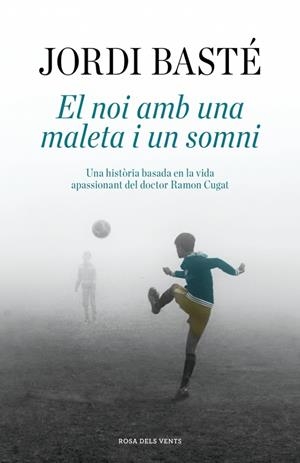 EL NOI AMB UNA MALETA I UN SOMNI | 9791387653460 | BASTÉ, JORDI | Galatea Llibres | Llibreria online de Reus, Tarragona | Comprar llibres en català i castellà online