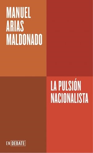 LA PULSIÓN NACIONALISTA | 9788410433717 | ARIAS MALDONADO, MANUEL | Galatea Llibres | Librería online de Reus, Tarragona | Comprar libros en catalán y castellano online