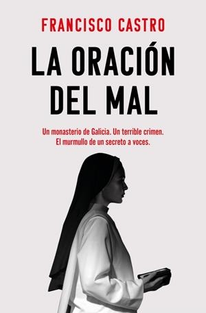 LA ORACIÓN DEL MAL | 9788410442221 | CASTRO, FRANCISCO | Galatea Llibres | Librería online de Reus, Tarragona | Comprar libros en catalán y castellano online