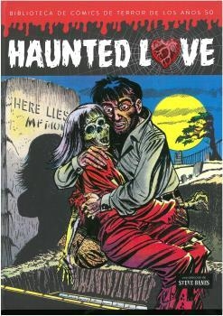 HAUNTED LOVE BIBLIOTECA DE COMICS DE TERROR DE LOS AÑOS 50 | 9788494859779 | THOMPSON,BUD | Galatea Llibres | Llibreria online de Reus, Tarragona | Comprar llibres en català i castellà online