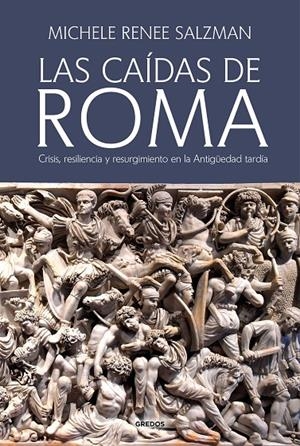 LAS CAÍDAS DE ROMA | 9788424998905 | SALZMAN, MICHELE RENEE | Galatea Llibres | Librería online de Reus, Tarragona | Comprar libros en catalán y castellano online