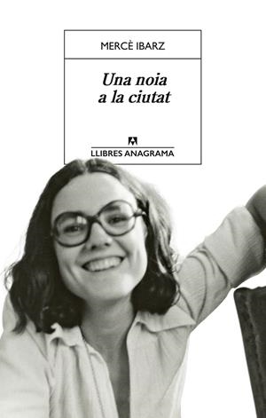 UNA NOIA A LA CIUTAT | 9788433948007 | IBARZ, MERCÈ | Galatea Llibres | Llibreria online de Reus, Tarragona | Comprar llibres en català i castellà online