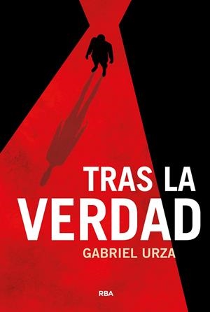 TRAS LA VERDAD | 9788410981386 | URZA, GABRIEL | Galatea Llibres | Librería online de Reus, Tarragona | Comprar libros en catalán y castellano online