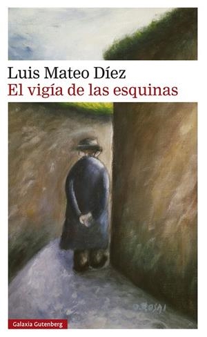 EL VIGÍA DE LAS ESQUINAS | 9791387605223 | DÍEZ, LUIS MATEO | Galatea Llibres | Llibreria online de Reus, Tarragona | Comprar llibres en català i castellà online