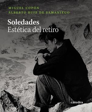 SOLEDADES | 9788437649573 | COPÓN, MIGUEL/RUIZ DE SAMANIEGO, ALBERTO | Galatea Llibres | Librería online de Reus, Tarragona | Comprar libros en catalán y castellano online