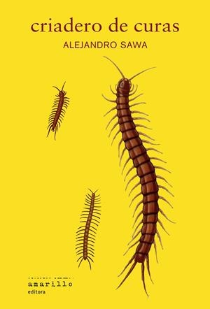 CRIADERO DE CURAS | 9788412889710 | SAWA, ALEJANDRO | Galatea Llibres | Llibreria online de Reus, Tarragona | Comprar llibres en català i castellà online