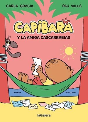 CAPIBARA Y LA AMIGA CASCARRABIAS | 9788424674434 | GRACIA MERCADÉ, CARLA | Galatea Llibres | Librería online de Reus, Tarragona | Comprar libros en catalán y castellano online