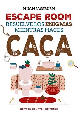 ESCAPE ROOM. RESUELVE LOS ENIGMAS MIENTRAS HACES CACA | 9791387575793 | JASSBURN, HUGH | Galatea Llibres | Llibreria online de Reus, Tarragona | Comprar llibres en català i castellà online