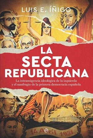 LA SECTA REPUBLICANA | 9788410941748 | ÍÑIGO, LUIS E. | Galatea Llibres | Librería online de Reus, Tarragona | Comprar libros en catalán y castellano online