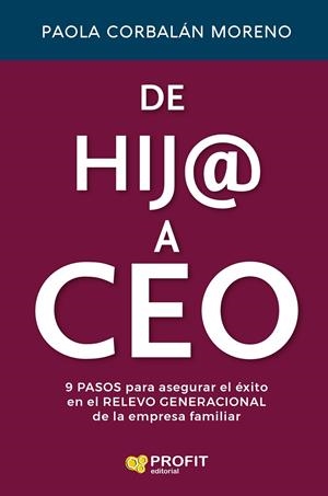DE HIJ@ A CEO | 9791387796181 | CORBALAN MORENO, PAOLA | Galatea Llibres | Llibreria online de Reus, Tarragona | Comprar llibres en català i castellà online