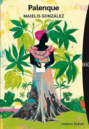 PALENQUE | 9788412707694 | GONZÁLEZ, MAIELIS | Galatea Llibres | Llibreria online de Reus, Tarragona | Comprar llibres en català i castellà online