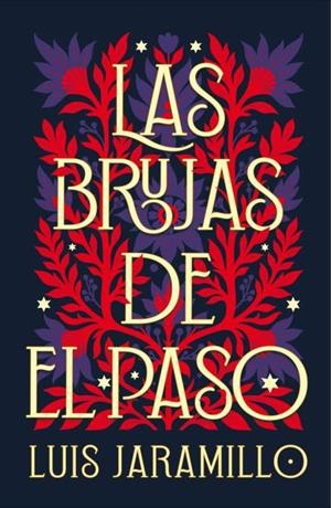 LAS BRUJAS DE EL PASO | 9788410085855 | JARAMILLO, LUIS | Galatea Llibres | Llibreria online de Reus, Tarragona | Comprar llibres en català i castellà online