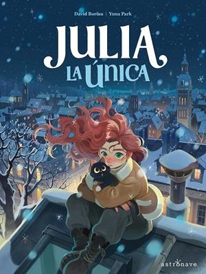 JULIA LA UNICA | 9788467978759 | PARK, YUNA / DAVID BORIAU | Galatea Llibres | Llibreria online de Reus, Tarragona | Comprar llibres en català i castellà online