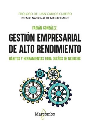 GESTION EMPRESARIAL DE ALTO RENDIMIENTO | 9788426740663 | GONZALEZ HERNANDEZ, FABIAN | Galatea Llibres | Llibreria online de Reus, Tarragona | Comprar llibres en català i castellà online