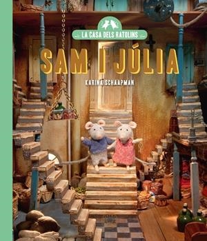 LA CASA DELS RATOLINS. SAM I JULIA | 9791387748036 | SCHAAPMAN, KARINA | Galatea Llibres | Librería online de Reus, Tarragona | Comprar libros en catalán y castellano online