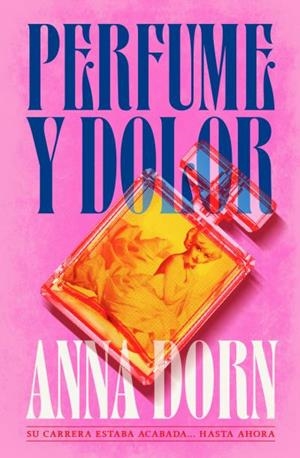 PERFUME Y DOLOR | 9791387595289 | DORN, ANNA | Galatea Llibres | Llibreria online de Reus, Tarragona | Comprar llibres en català i castellà online