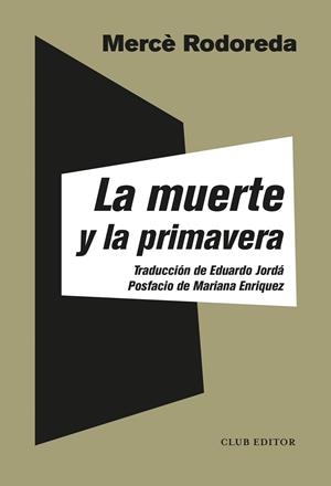 LA MUERTE Y LA PRIMAVERA | 9788473293495 | RODOREDA, MERCÈ | Galatea Llibres | Llibreria online de Reus, Tarragona | Comprar llibres en català i castellà online