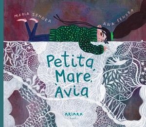 PETITA, MARE, ÀVIA | 9788418972829 | SENDER, MARÍA | Galatea Llibres | Llibreria online de Reus, Tarragona | Comprar llibres en català i castellà online