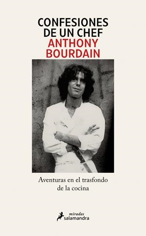 CONFESIONES DE UN CHEF | 9791387640576 | BOURDAIN, ANTHONY | Galatea Llibres | Llibreria online de Reus, Tarragona | Comprar llibres en català i castellà online