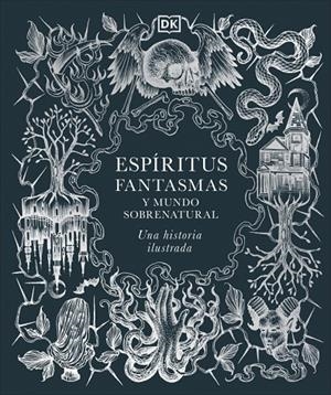 ESPÍRITUS, FANTASMAS Y MUNDO SOBRENATURAL | 9780241773680 | Galatea Llibres | Librería online de Reus, Tarragona | Comprar libros en catalán y castellano online