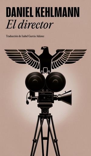 EL DIRECTOR | 9788439745129 | KEHLMANN, DANIEL | Galatea Llibres | Llibreria online de Reus, Tarragona | Comprar llibres en català i castellà online