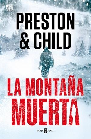 LA MONTAÑA MUERTA (NORA KELLY 4) | 9788401036934 | PRESTON, DOUGLAS/CHILD, LINCOLN | Galatea Llibres | Llibreria online de Reus, Tarragona | Comprar llibres en català i castellà online