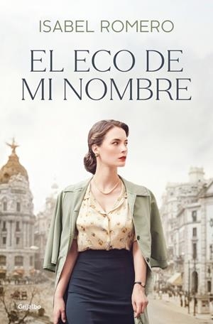 EL ECO DE MI NOMBRE | 9788425360077 | ROMERO, ISABEL | Galatea Llibres | Llibreria online de Reus, Tarragona | Comprar llibres en català i castellà online