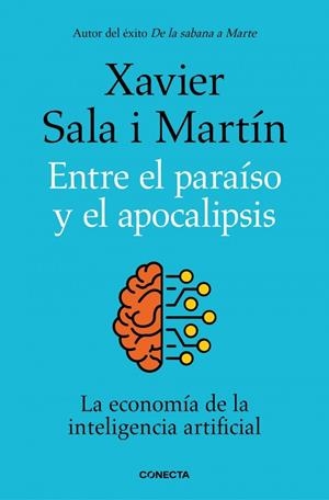 ENTRE EL PARAÍSO Y EL APOCALIPSIS | 9788418053177 | SALA I MARTÍN, XAVIER | Galatea Llibres | Librería online de Reus, Tarragona | Comprar libros en catalán y castellano online