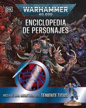 WARHAMMER 40.000 ENCICLOPEDIA DE PERSONAJES. INCLUYE MINIATURA | 9780241794302 | Galatea Llibres | Llibreria online de Reus, Tarragona | Comprar llibres en català i castellà online