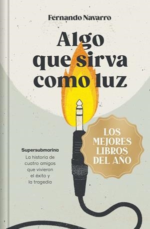 ALGO QUE SIRVA COMO LUZ | 9788466380041 | NAVARRO, FERNANDO | Galatea Llibres | Llibreria online de Reus, Tarragona | Comprar llibres en català i castellà online