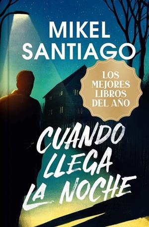 CUANDO LLEGA LA NOCHE | 9788410381964 | SANTIAGO, MIKEL | Galatea Llibres | Llibreria online de Reus, Tarragona | Comprar llibres en català i castellà online