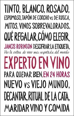 EXPERTO EN VINO EN 24 HORAS. EDICIÓN ESPECIAL | 9788408311096 | ROBINSON, JANCIS | Galatea Llibres | Llibreria online de Reus, Tarragona | Comprar llibres en català i castellà online