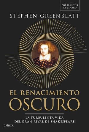 EL RENACIMIENTO OSCURO | 9788491998143 | GREENBLATT, STEPHEN | Galatea Llibres | Llibreria online de Reus, Tarragona | Comprar llibres en català i castellà online