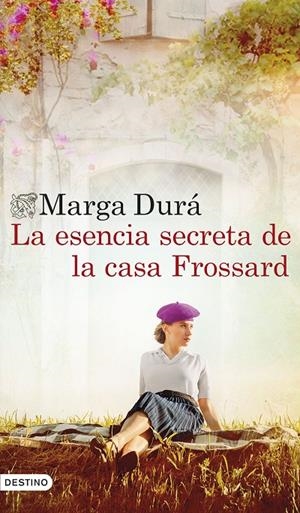 LA ESENCIA SECRETA DE LA CASA FROSSARD | 9788423368754 | DURÁ, MARGA | Galatea Llibres | Llibreria online de Reus, Tarragona | Comprar llibres en català i castellà online